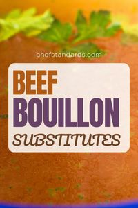 Explore these beef bouillon substitute ideas and find the finest spice that will satisfy your cooking needs. Use them in place of beef stock for cooking!