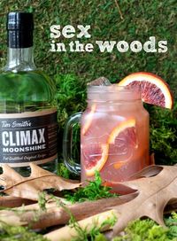 Sex in the woods      2 oz. Climax Moonshine     1½ oz. cranberry juice     1½ oz. orange juice     ¾ oz. peach schnapps     orange slice for garnish