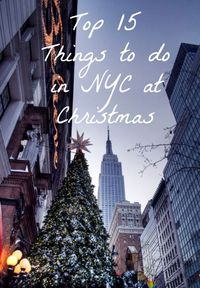 Top 15 things to do in NYC at Christmas