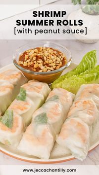 Shrimp Summer Rolls with Peanut Sauce - Jecca Chantilly