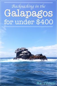 Backpacking in the Galapagos is a challenge! Here we provide a complete itinerary for 7 days in the Galapagos for under $400. #Galapagos #BackpackingGalapagos #BudgetTravel #Ecuador #SouthAmerica #Backpacking