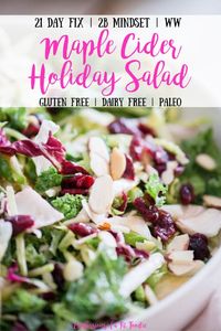 Need a Holiday Salad for Thanksgiving or Christmas?  This Maple Cider Holiday Salad (aka Holiday Slaw) is my FAVORITE festive salad to prep ahead of time for holidays, parties, and potlucks (and also for weekday lunches). You can make it with a simple bagged salad or chop the ingredients yourself! | Confessions of a Fit Foodie | Thanksgiving salad recipe | Christmas Salad Recipe | 21 Day Fix Salad | WW Salad | 2B Mindset Salad | Maple Cider Vinaigrette | Holiday Green Salad | Thanksgiving slaw |