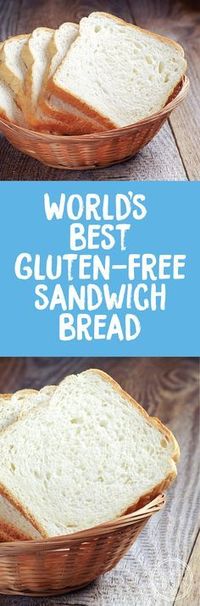 World's Best Gluten-Free Sandwich Bread - Simply Amazing and so easy to make!