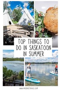 Top things to do in Saskatoon in summer