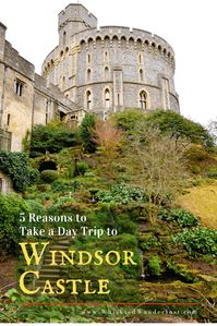 5 Reasons to Take a Day Trip to Windsor Castle | Whiskied Wanderlust