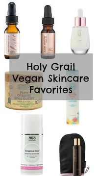 ♥️ Vegan Products ♥️ Holy Grail Vegan Skincare Favorites Josie Maran, Shea Butter, Honest Beauty, Mama Mio