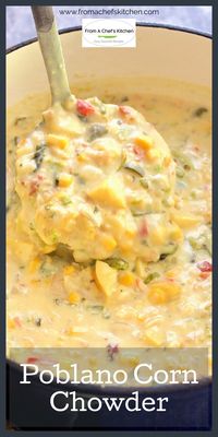 Roasted Poblano Corn Chowder with Bacon and Gouda Cheese is total comfort in a bowl!  This creamy chowder with smoky roasted Poblano peppers, sweet corn, buttery Yukon gold potatoes, bacon and Gouda cheese will be your go-to comfort soup!