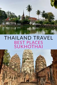 Beautiful Thailand. Travel to the best and most beautiful places in Thailand. The ancient city of Sukhothai in Thailand. Include Sukhothai on your Thailand itinerary. Find out how to see Sukhothai here. Thailand travel #Thailandtravel #Sukhothai . Beautiful temples ruins Thailand