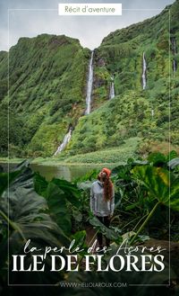 Les Açores | que faire sur Flores, l'ile la plus secrète de l'archipel ? On vous raconte notre aventure dans cette ile isolée et on partage nos plus beaux spots / paysages