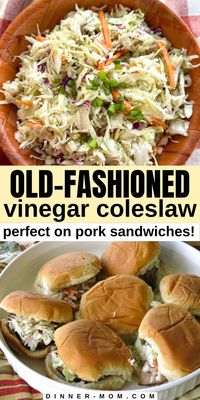 Make the best Old-Fashioned Coleslaw with Vinegar Dressing. No mayo is needed to make this easy homemade recipe in 10 minutes! Serve it over pulled pork or chicken sandwiches, burgers, and hot dogs.  It's a go-to recipe for summer barbecues, picnics, and potlucks. This Southern coleslaw has a sweet dressing with a tangy burst of flavor from apple cider vinegar. It's light and fresh with a nice crunch from cabbage and carrots. Get the recipe, ideas to customize, and more at Dinner-Mom.com.