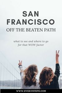 There are so many things to do in San Francisco! But once you’ve checked the unmistakable, yet touristy, spots, what else is there to do off the beaten path in San Francisco? Here are six attractions to see a different San Francisco.