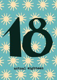 Actual eighteen, perfect for the new grown ups in your life. card