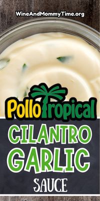 I made this copycat Pollo Tropical cilantro garlic sauce, and it was tangy, fresh, and the perfect dip for grilled meats or veggies!   #pollotropicalcopycat #cilantrosauce #dippingsauces #flavorboost