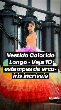  

Vestido Colorido Longo - Veja 10 estampas de arco-íris incríveis

