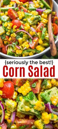 Fresh Corn Salad loaded with avocado, tomatoes, red onion and the best lime cilantro dressing. This avocado  corn salad recipe is so satisfying and always disappears fast  - a winning side dish for any occasion.