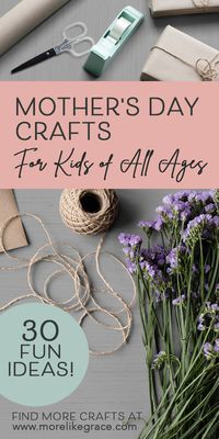 30 Mother's Day Crafts for Kids | More Like Grace