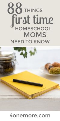 88 things first time homeschool moms need to know