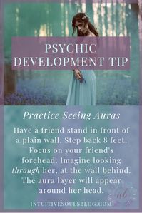 Psychic development exercise. Anyone can learn to see auras - yep, anyone! Give this aura exercise a whirl, it's super fun! Learn more at: intuitivesoulsblog.com/psychic-development/ #psychicdevelopmenttips #psychicexercises