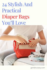 24 Stylish And Practical Diaper Bags You’ll Love. If you’re heading out the door with your baby, you most certainly won’t want to forget the diaper bag. If your baby needs a fresh diaper, change of clothes, bottle, pacifier, or toy while you’re out, your diaper bag will come in handy.