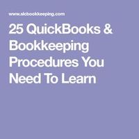 25 QuickBooks & Bookkeeping Procedures You Need To Learn