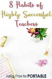 8 Successful Teacher Habits - Tips for Teacher Planning. Definitely a must read for teachers. These planning and organizing tips will help save you important time and ease teacher stress.