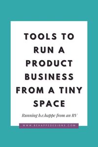 How I run a product based business from an RV