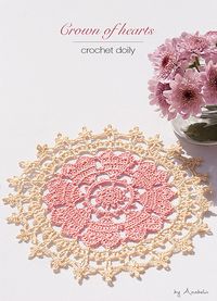 Crown of hearts crochet doilies are made in a run. A perfect item for lace crochet beginners.