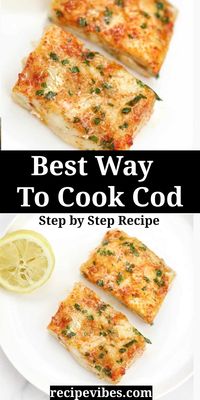 What's the best way to cook cod? This recipe shows you how to cook cod 4 ways. Simple, quick, and easy cod recipes.