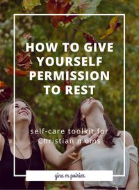 Self-Care Toolkit for Christian Moms | Overwhelmed Mom | Mom Encouragement