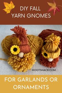 How To Make Yarn Gnomes Ornaments Or Garlands - Hootshack