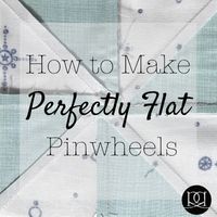 How to Get a Flat Pinwheel Quilt Block | Quilt Tutorial | Rachel Rossi