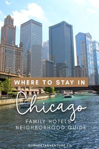 5 Chicago neighborhoods for families with kids + family hotel recommendations. #chicago #family travel // Family Travel | Travel with Kids | US Travel | USA | United States | Midwest Travel | Chicago Itinerary | Vacation Ideas | Things to Do | Best Neighborhoods | Best Place to Stay | Family-Friendly | Kid-Friendly | Hotels and Motels | Airbnbs | Neighborhood Guide | Where to Stay | Best Hotels | Affordable Hotels for Families