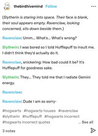 hogwarts houses incorrect quotes from tumblr, harry potter, hogwarts, hogwarts houses, incorrect quotes #harrypotter #hogwarts #hogwartshouses #gryffindor #hufflepuff #ravenclaw #slytherin #harrypotterincorrectquotes #hpincorrectquotes #housesincorrectquotes #hogwartshousesincorrectquotes #incorrectquotes #tumblr