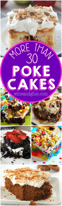 Poke Cake, in it's simplicity, comes in so many different flavors and shapes! Check out this list of more than 30 great Poke Cake Recipes!: