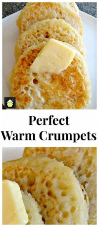 Perfect Warm Crumpets - Great for breakfast or anytime! Serve with your favorite jam, or eggs and bacon, delicious whichever way you like them!