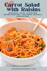 Sweet and tangy raw carrot salad with raisins is a simple yet refreshing side dish that comes together in just 10 minutes. Made with a light vinegar dressing, this cold carrot salad is perfect for Easter, potlucks, or an easy weeknight dinner. No mayo, just fresh and simple ingredients that fit a variety of dietary needs, including vegetarian, Paleo, gluten free, and refined sugar free with vegan, low FODMAP and Whole30 options.