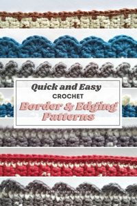 Looking for a quick and easy border for your crochet project? Take a look at this collection of crochet borders and edgings in just 2 rows! #scallop #shell #picot #singlecrochet #dropstitch #crabstitch #blanket #potholder #spaset