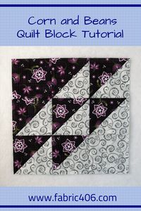 Today let's take a look at the Corn and Beans quilt block. This easy, beginner-friendly block also goes by the name of Northwind. The block uses only half square triangles and squares, can be scrappy, and has lots of layout options that I'll show you at the end of the tutorial.