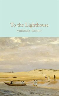 To the Lighthouse by Virginia Woolf - Pan Macmillan