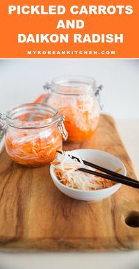 Pickled Carrots and Daikon Radish | MyKoreanKitchen.com