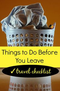 Travel Checklist: Things to Do Before You Leave