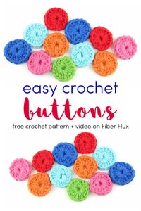 Fiber Flux: Easy Crochet Buttons, Free Crochet Pattern + Video