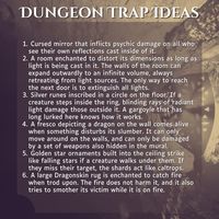 Lyres For Hire on Instagram: "Here are a few trap ideas for people who like incorporating silly and weird traps in their dungeons. How do you use traps? Are you including traps in your #dungeon23 plans?   I think very loosely about ‘traps’ in RPGs: A trap for me is any kind of hidden danger, whether it was intentionally placed or not. Sometimes traps are mechanical devices. Some monsters act like traps (mimics, smothering rugs, gelatinous cubes, assassins). Sometimes natural features of the en