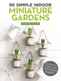 The smallest window sill, the tiniest balcony, or a sliver of space on a bookcase can now be adorned by thriving greenery! This book is the inspiration you need to add decorative greenery to your small living space and contains 50 projects for creating and maintaining a wide variety of charming and low-maintenance mini indoor gardens. Whether you prefer succulents, cacti, greenery, flowering plants, vegetables, or orchids, the chosen plants within these pages are all easy to find at your local garden centers. Like a visual recipe book to modify and create your own mini garden, transform unique items into decorative plant containers, grow inspired with the beautiful photography and helpful tips, and awaken the creative gardener in you!