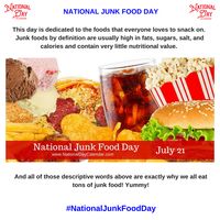 It is not fair that the tastiest foods have been labeled 'junk food.' National Junk Food Day is our opportunity to ignore the doctor and indulge!