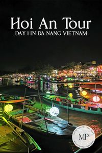 Hoi An Tour - Hoi An Ancient Town - Guang Dong Assembly Hall - Japanese Bridge - Night Market - Lantern Festival - Dinner at a local restaurant