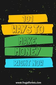 101 practical ways to make money now and fast. Make money now | make money now online | make money now extra cash | make money now from home | make money now ideas | make money now work at home jobs. #makemoney #makemoneyonline #makemoneyfromhome.