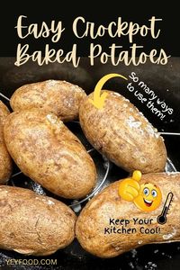 Make Crockpot Baked Potatoes Keep Cool Save Energy - yeyfood.com