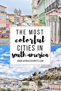 Looking for your next vibrant destination? Look no further! I'm counting down the most colorful cities in South America for you to add to your list.