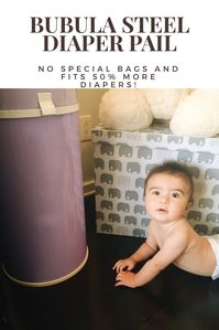 My review of the Bubula Steel Diaper Pail! No special bags and 50% more room than its competitors!